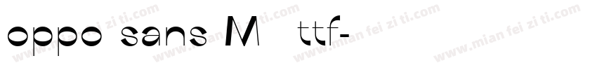 oppo sans M 字体ttf字体转换